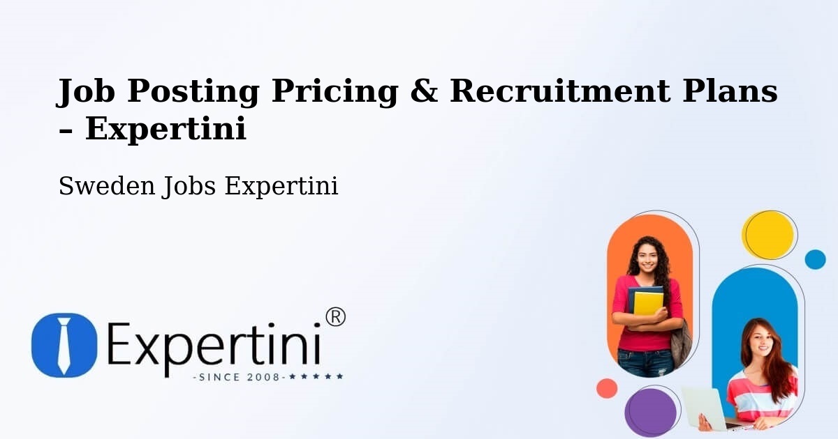 Job Posting Pricing & Recruitment Plans – Norrköping - Norrköping, Sweden Jobs Expertini